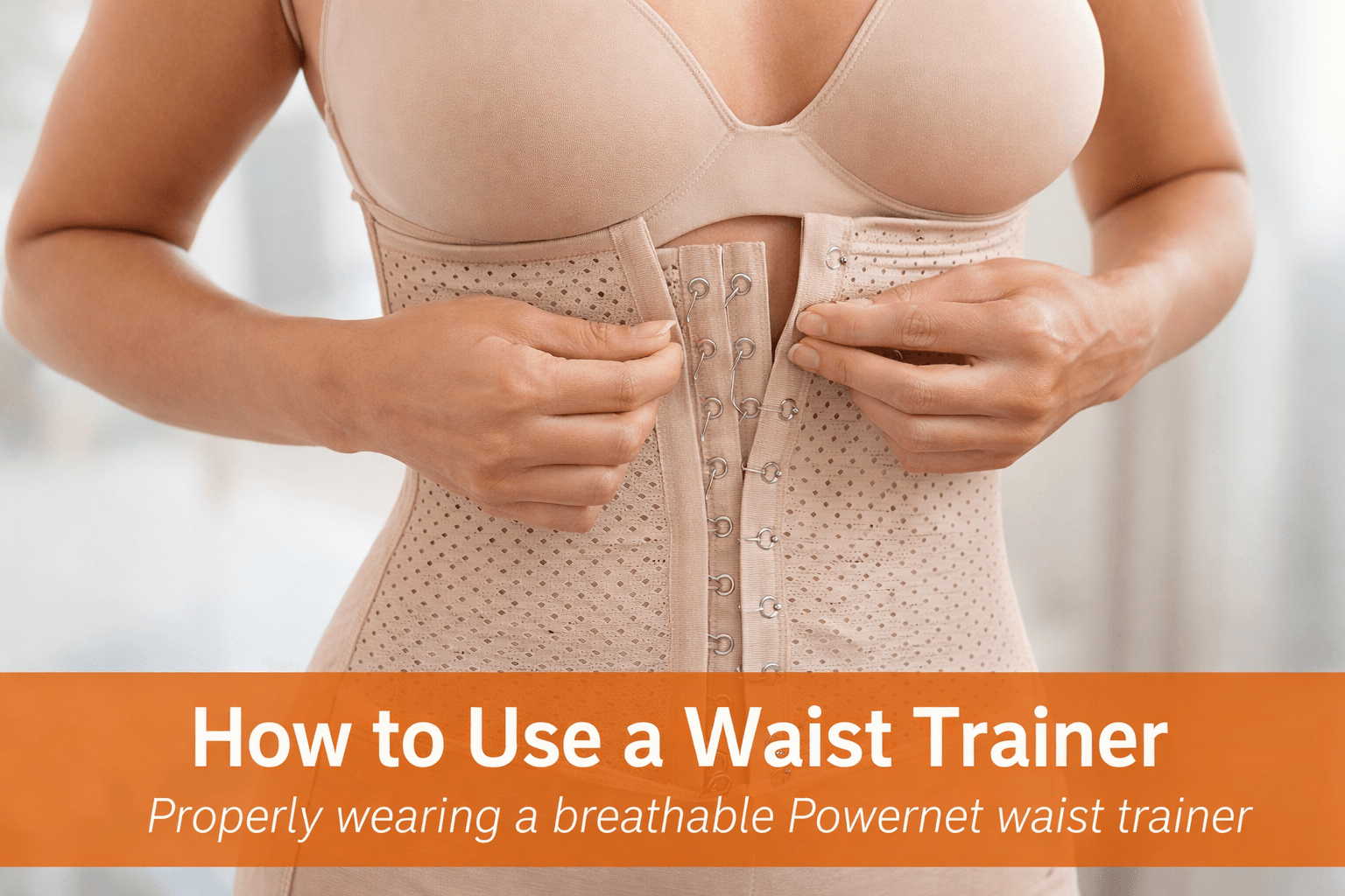 how to use a waist trainer